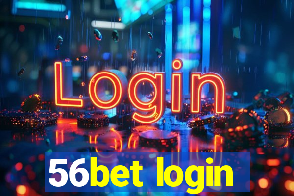 56bet login