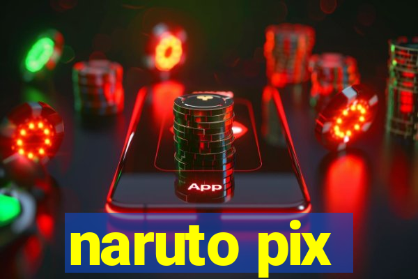 naruto pix