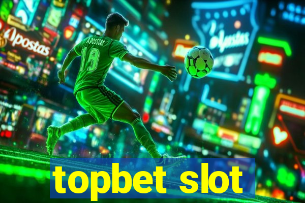 topbet slot