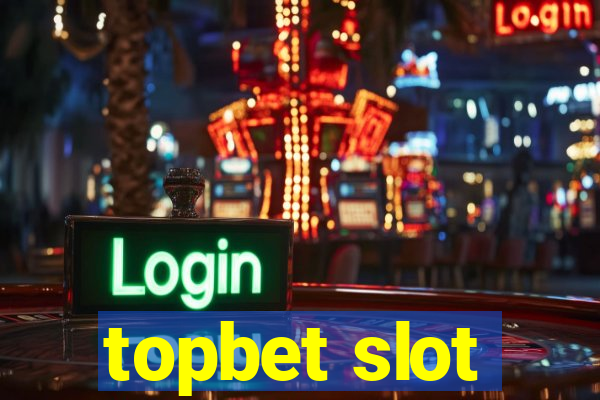 topbet slot