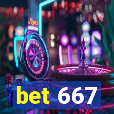 bet 667