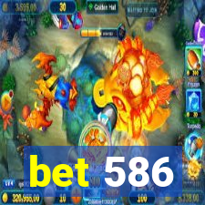 bet 586