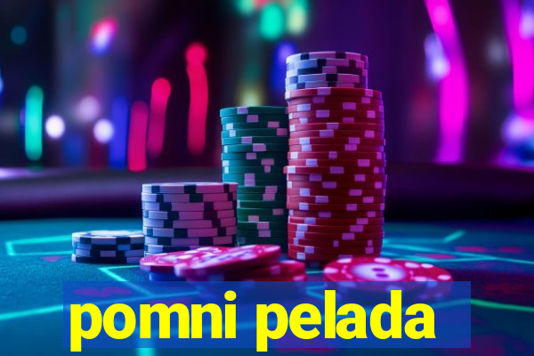 pomni pelada