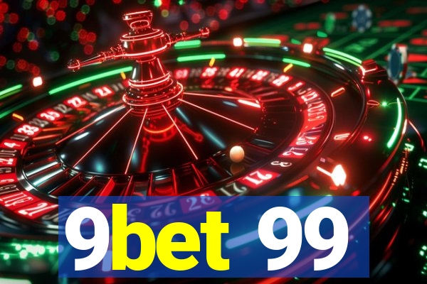 9bet 99