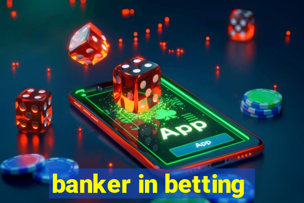 banker in betting