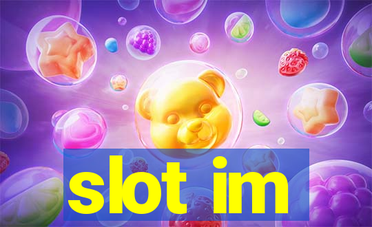 slot im