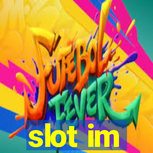 slot im