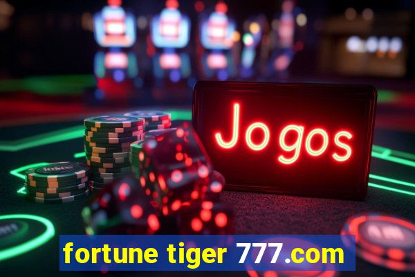 fortune tiger 777.com