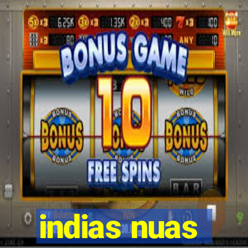 indias nuas