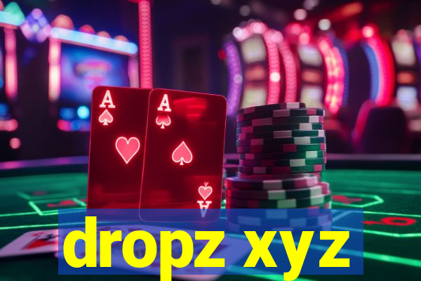 dropz xyz