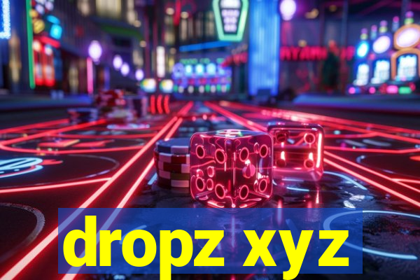 dropz xyz