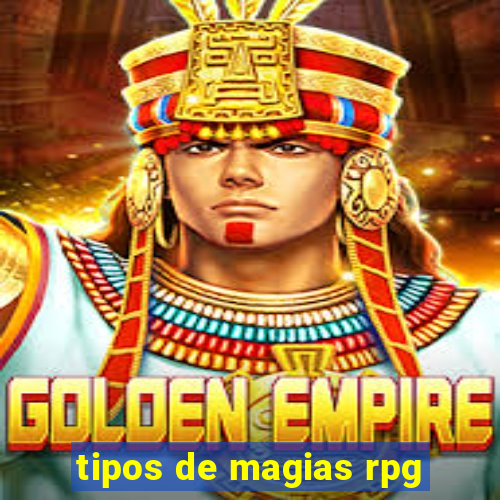 tipos de magias rpg