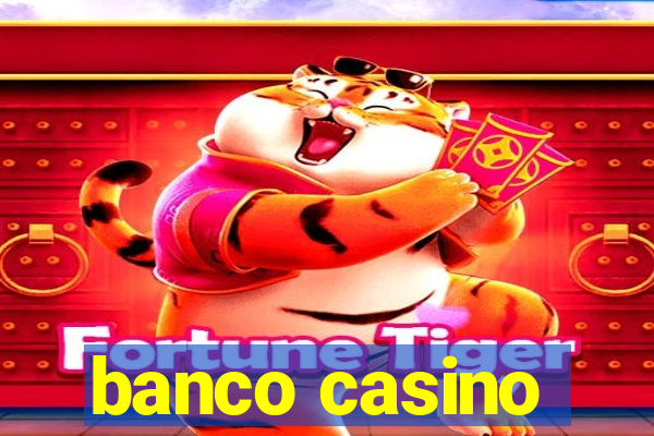 banco casino