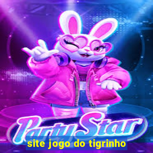 site jogo do tigrinho