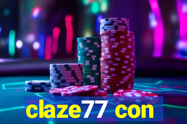 claze77 con