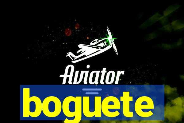 boguete