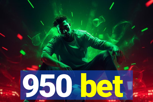 950 bet