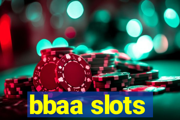 bbaa slots