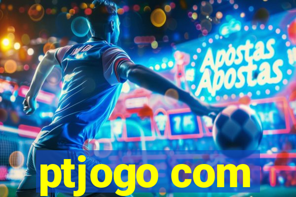 ptjogo com