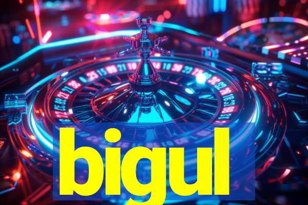 bigul