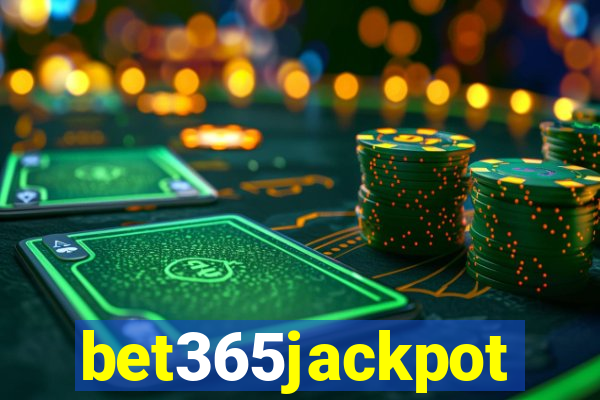 bet365jackpot