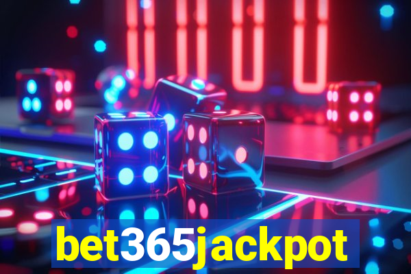 bet365jackpot