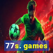 77s. games