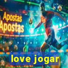 love jogar