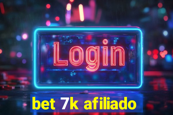 bet 7k afiliado