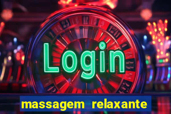 massagem relaxante em betim