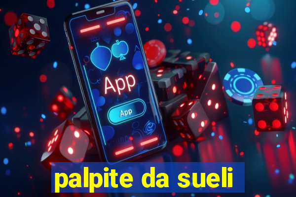 palpite da sueli