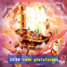 3539 com plataforma de jogos