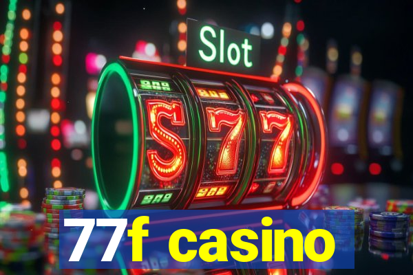 77f casino