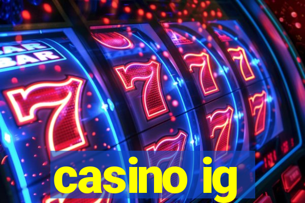 casino ig