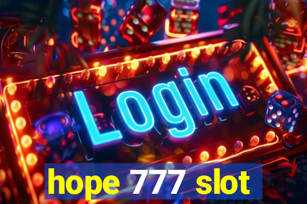 hope 777 slot