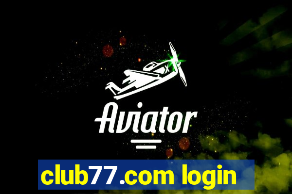 club77.com login