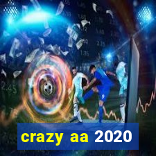 crazy aa 2020