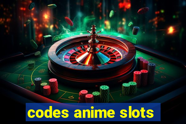 codes anime slots