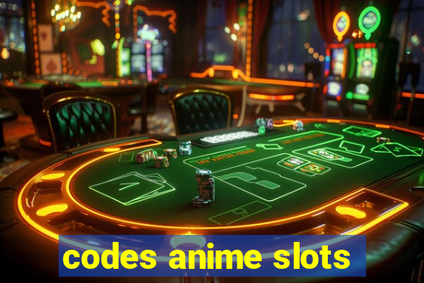 codes anime slots