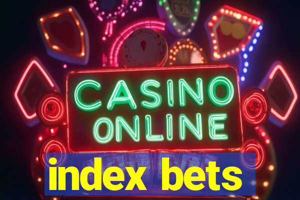 index bets