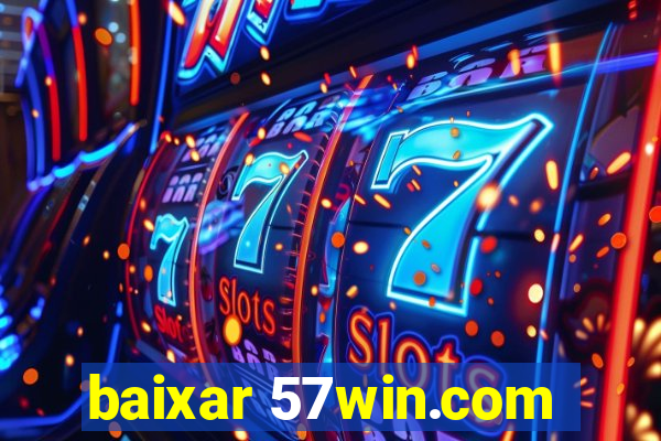 baixar 57win.com