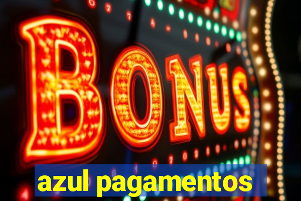 azul pagamentos