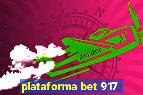 plataforma bet 917