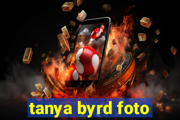 tanya byrd foto