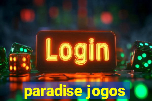 paradise jogos