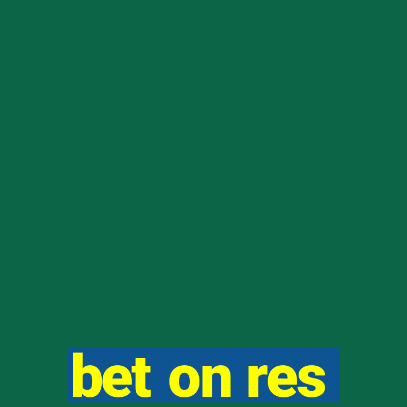 bet on res