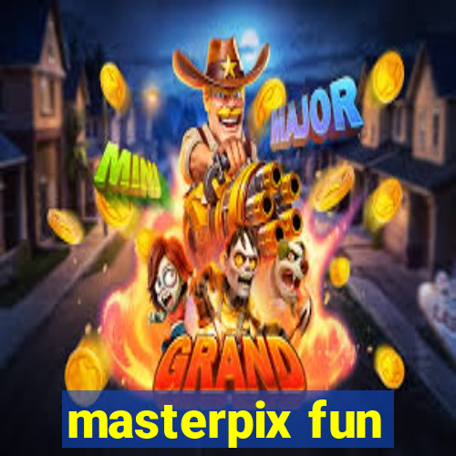 masterpix fun