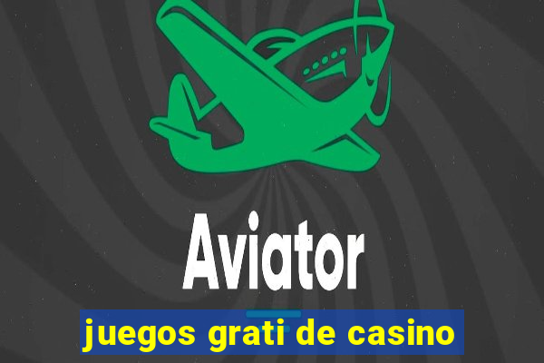 juegos grati de casino