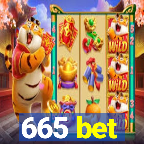 665 bet