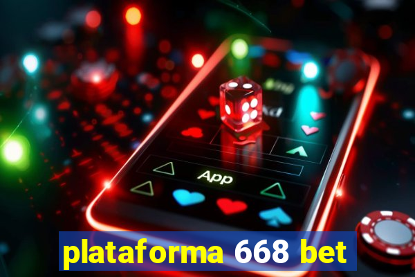 plataforma 668 bet